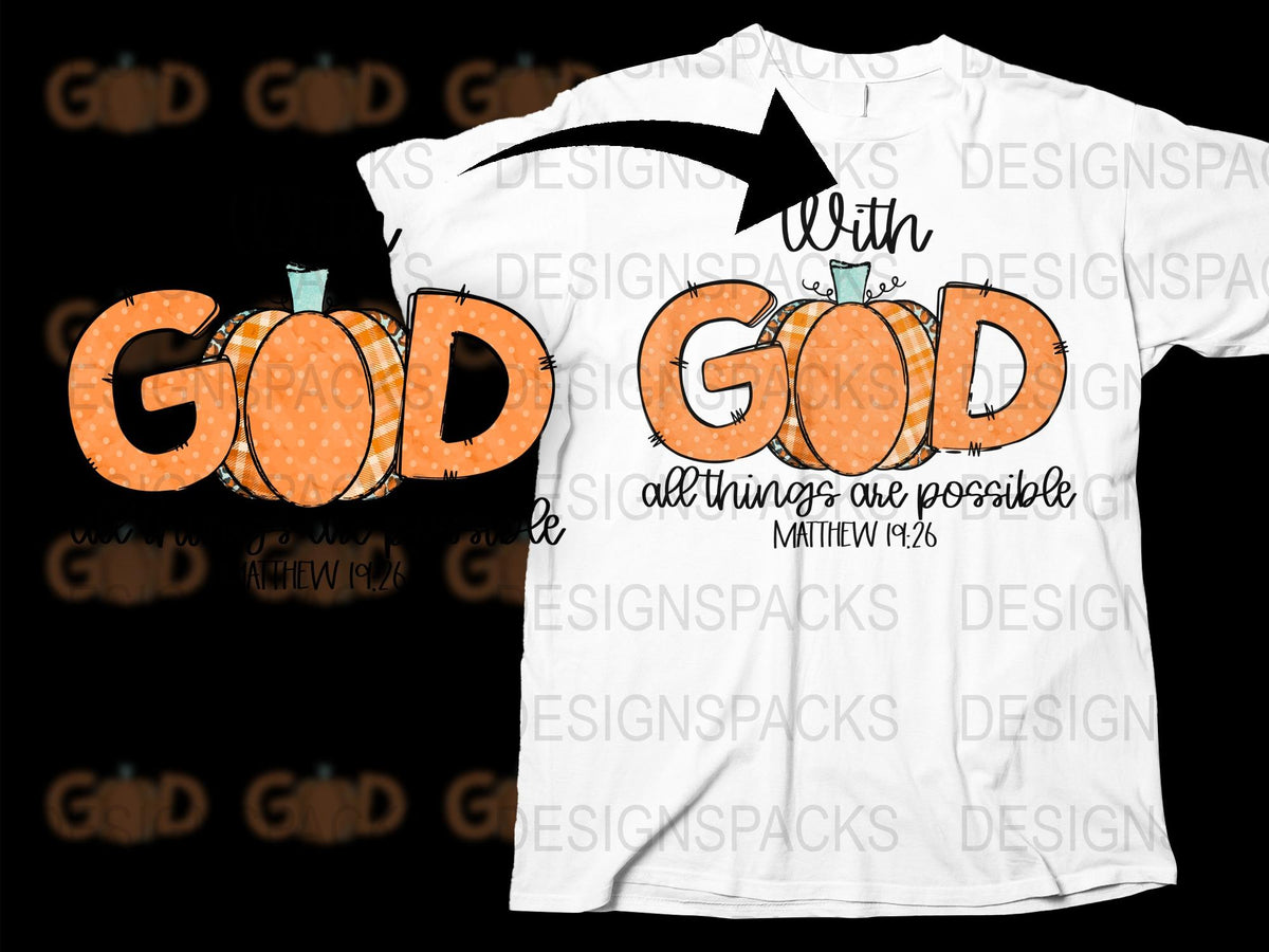 Christian T-Shirt With God All Things Are Possible Matthew 19:26 Inspirational Tee