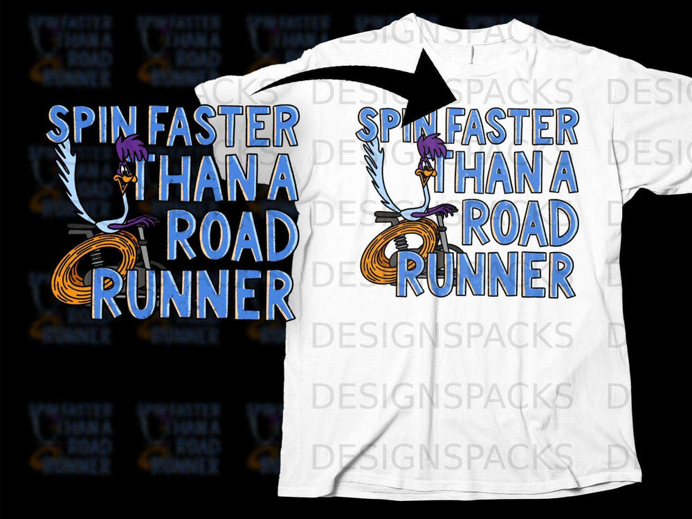 Spin Faster Than a Road Runner T-Shirt