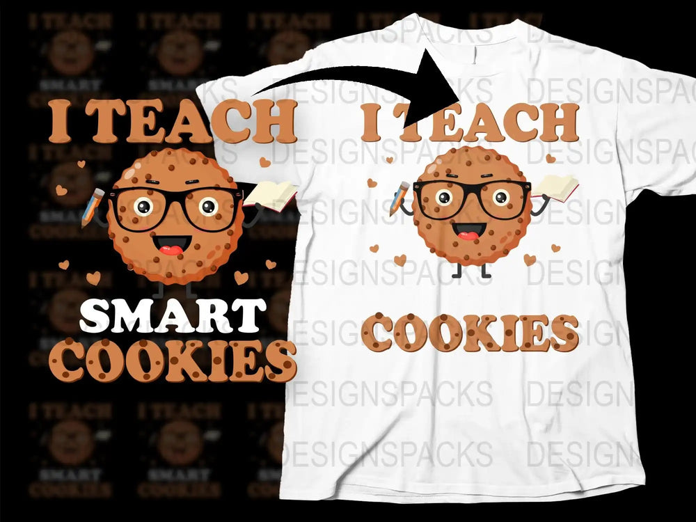 Funny Teacher T-Shirt, I Teach Smart Cookies Graphic Tee, Cute Educator Gift, Unisex School Shirt