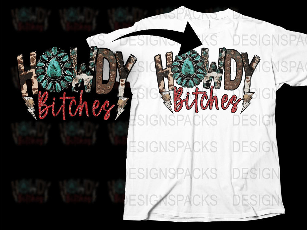 Howdy Bitches T-Shirt, Western Style Graphic Tee, Cowgirl Turquoise Design, Casual Wear