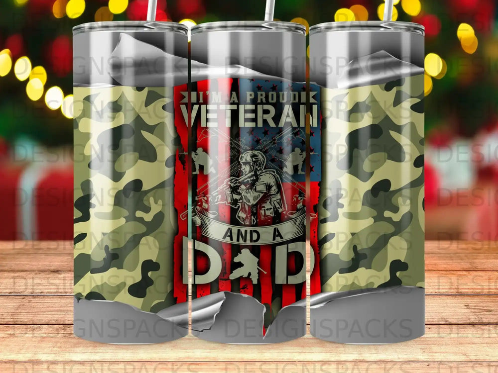 Camouflage tumbler with "I'm a proud veteran dad" text and soldier graphic.