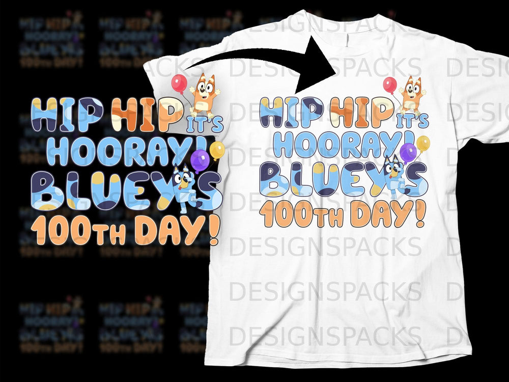 Bluey characters and balloons with text "Hip Hip Hooray Bluey's 100th Day!".