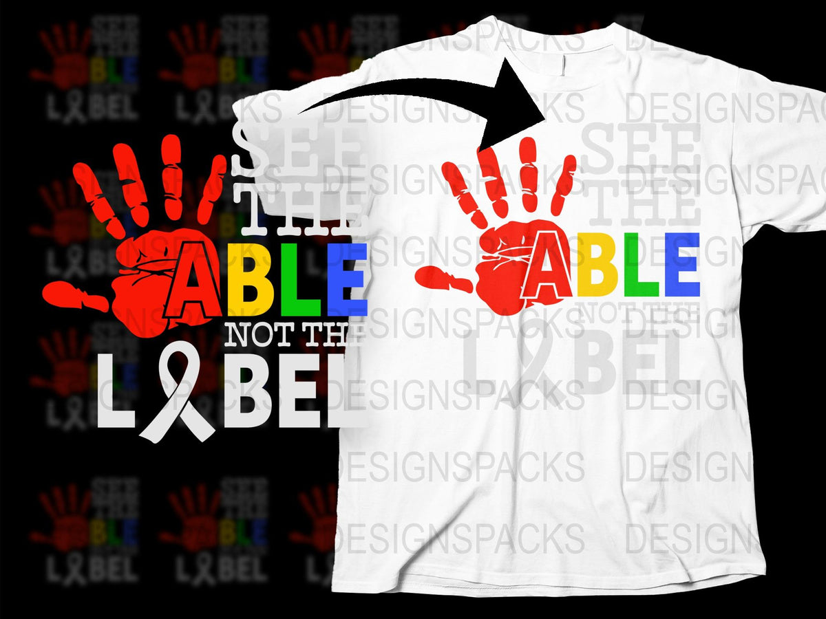 Able Not the Label T-Shirt, Colorful Handprints, Inclusive Message, Unisex Tee