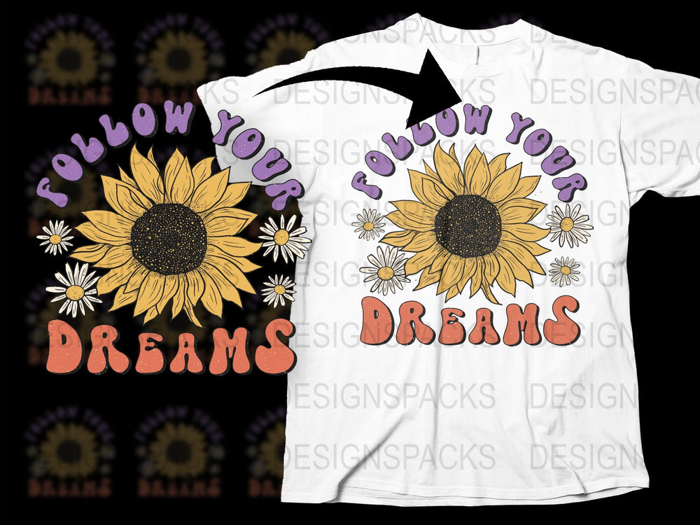 Follow Your Dreams Sunflower Graphic T-Shirt, Vintage Style Floral Tee, Inspirational Quote Top for Women and Men