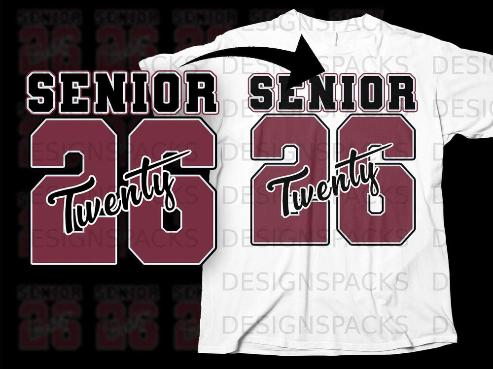 Maroon "Senior" above "26" with "Twenty" text on white t-shirt.