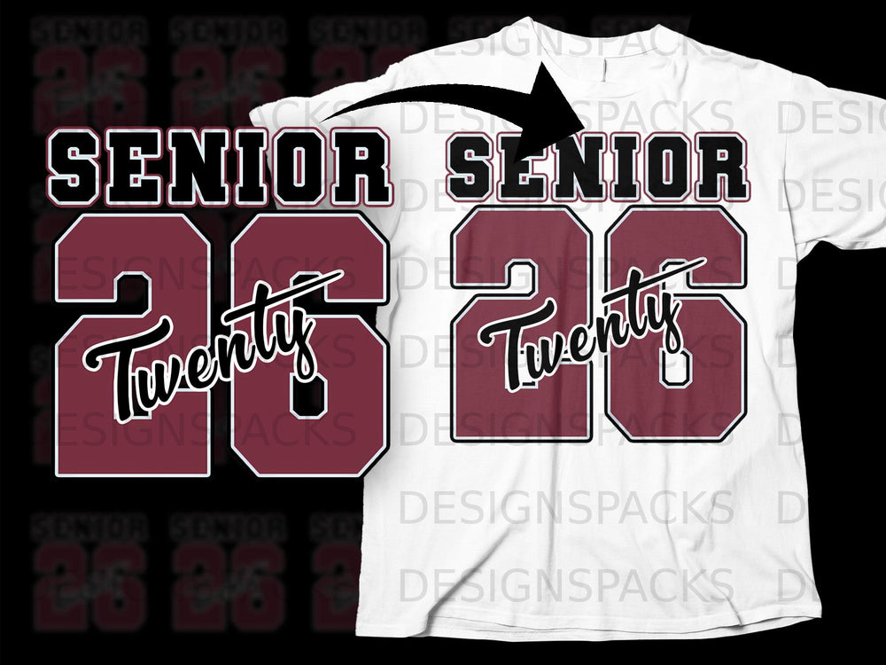 Maroon "Senior" above "26" with "Twenty" text on white t-shirt.