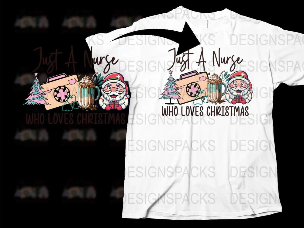 Nurse Christmas T-Shirt, Just A Nurse Who Loves Christmas Tee, Festive Holiday Shirt with Santa and Gifts, Unisex Graphic Tee