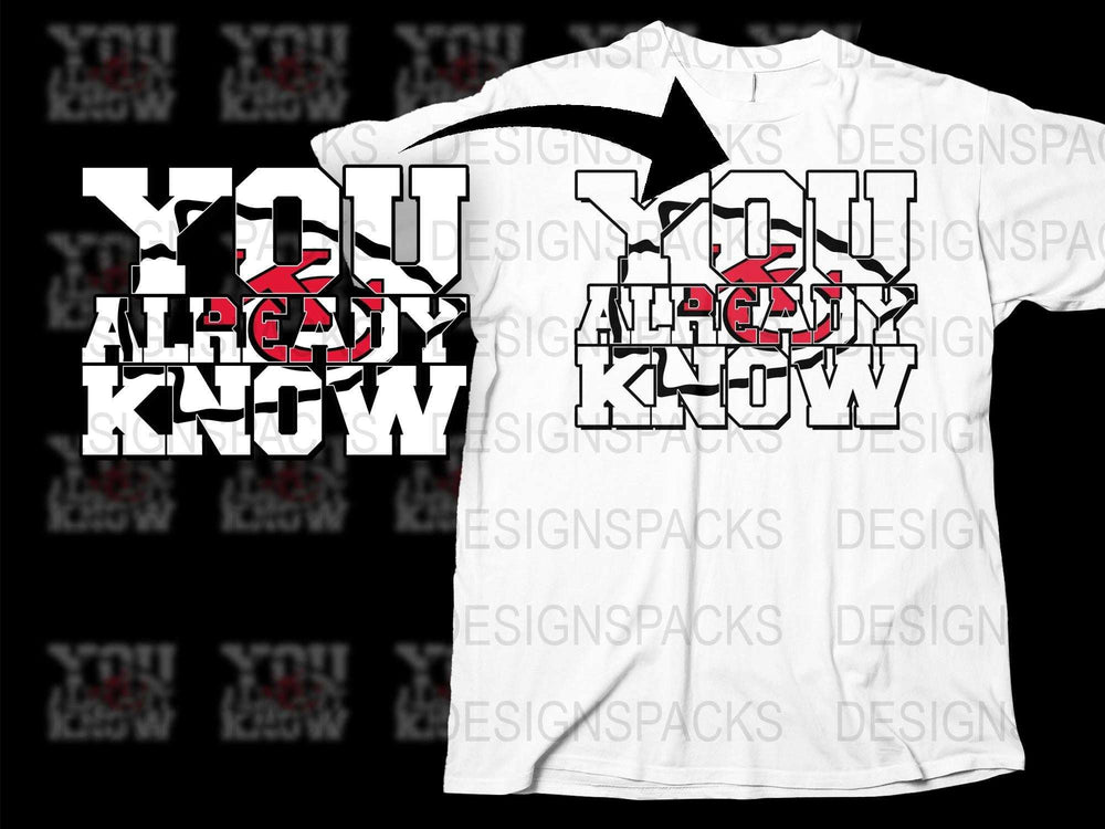 Bold Statement T-Shirt, You Already Know Graphic Tee, Black White Red Typography, Urban Fashion Top