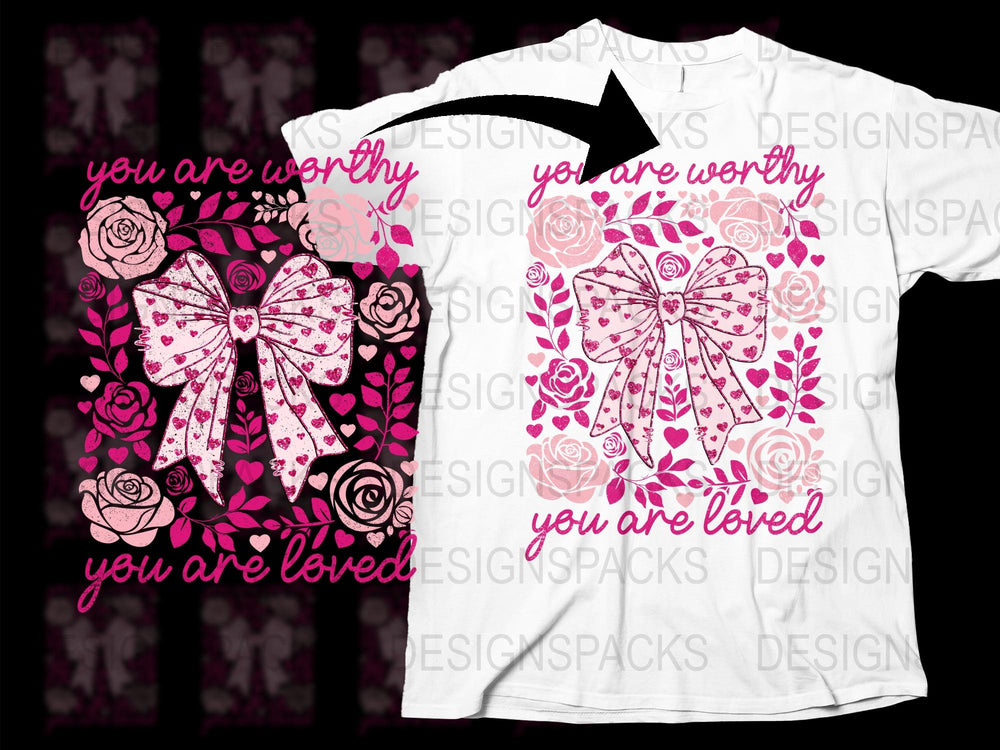 Inspirational Quote T-Shirt, 'You Are Worthy You Are Loved', Floral Design, Positive Affirmation, Gift for Her, Roses and Hearts Pattern