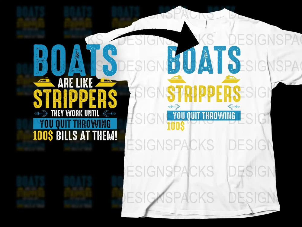 Funny Boating T-Shirt - 'Boats are Like Strippers' Quote, Novelty Gift for Boat Lovers and Enthusiasts, Men's Graphic Tee