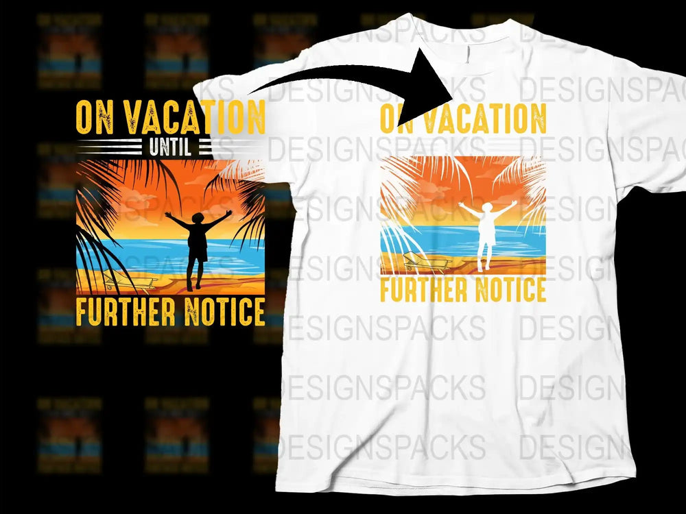 On Vacation Until Further Notice T-Shirt, Sunset Beach Graphic Tee, Summer Vacation Casual Shirt, Unisex