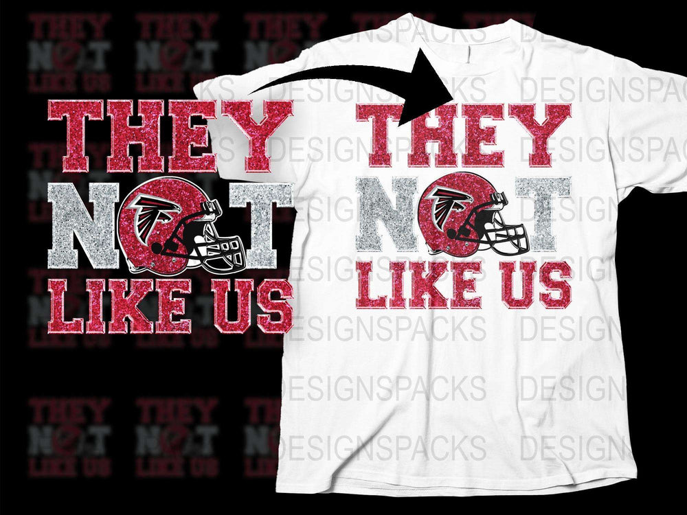 Atlanta Falcons Fan T-Shirt, They Not Like Us Quote, Sports Team Apparel, Football Graphic Tee, Red and White Colors