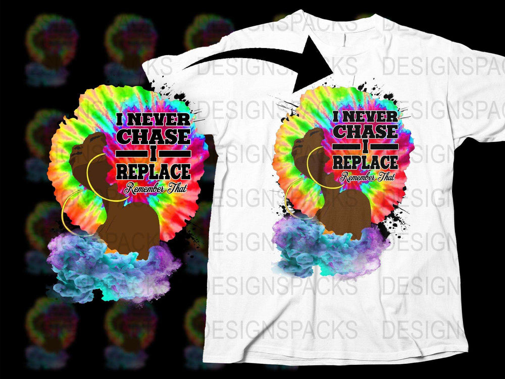 Colorful Afrocentric T-Shirt, 'I Never Chase I Replace' Quote, Vibrant Graphic Tee, Unisex Fashion Top