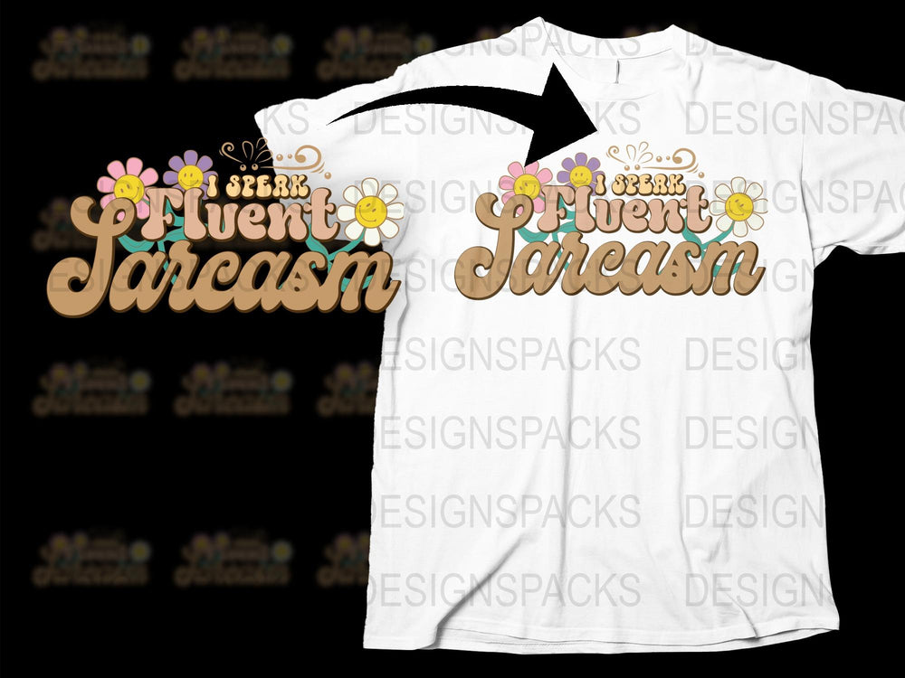Floral Sarcasm Quote T-Shirt, Funny Statement Tee, Graphic Women’s Fashion Top, Casual Wear
