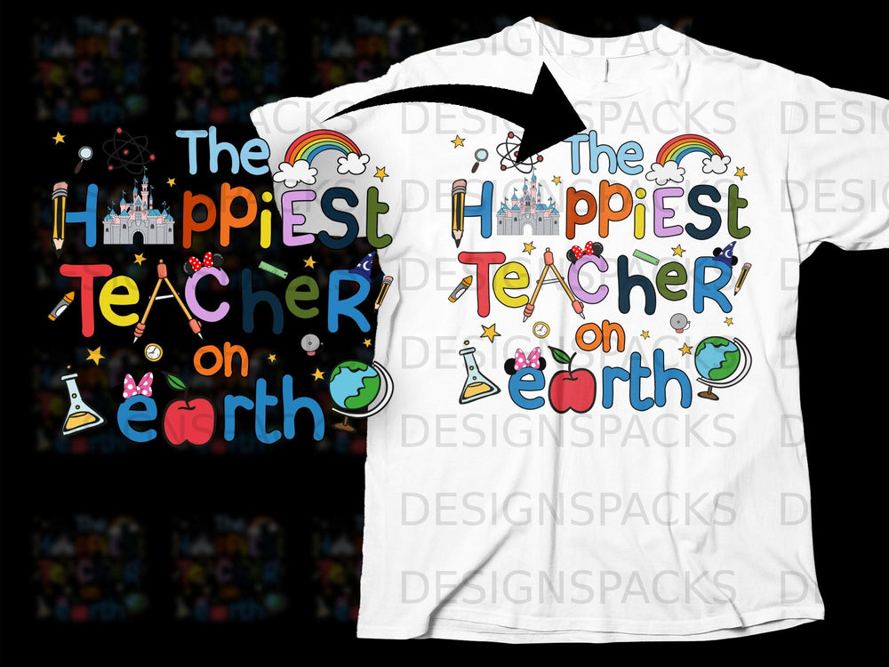 The happiest teacher on earth text with castle, rainbow, pencil, and earth graphics.