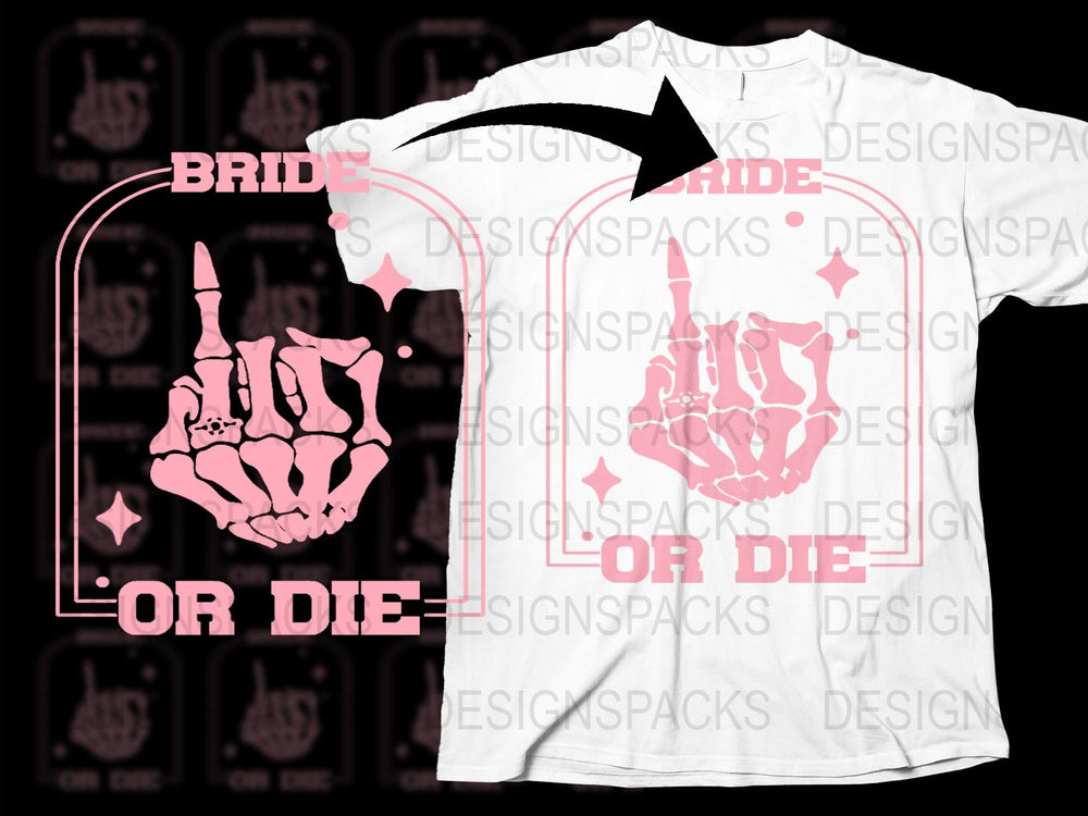 Bride or Die T-Shirt, Gothic Wedding Party Tee, Skeleton Hand Print, Bachelorette Party Apparel, Pink and White Shirt.