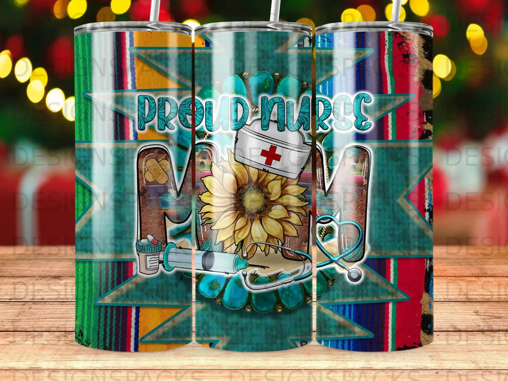 Proud Nurse Mom tumbler with stethoscope, syringe, and sunflower design.