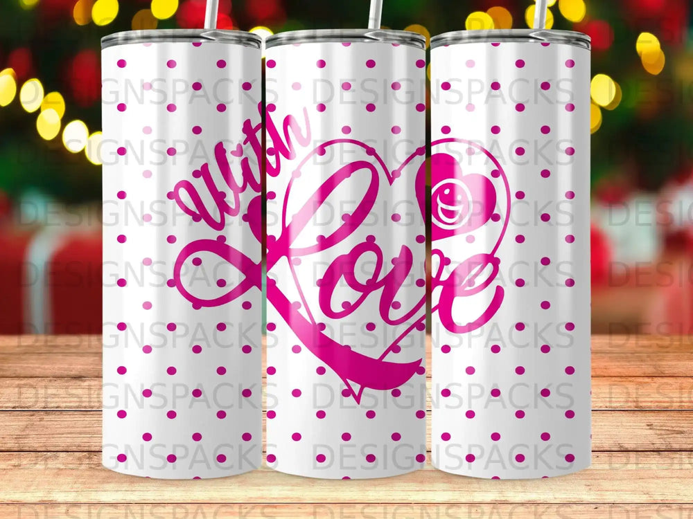 Pink polka dot tumbler with "With Love" text in a heart design.