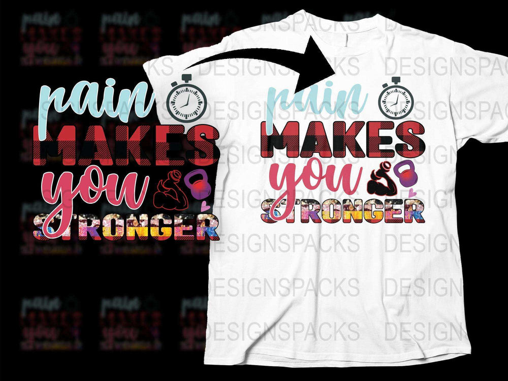 Inspirational Quote T-Shirt, 'Pain Makes You Stronger' Motivational Graphic Tee, Fitness Apparel