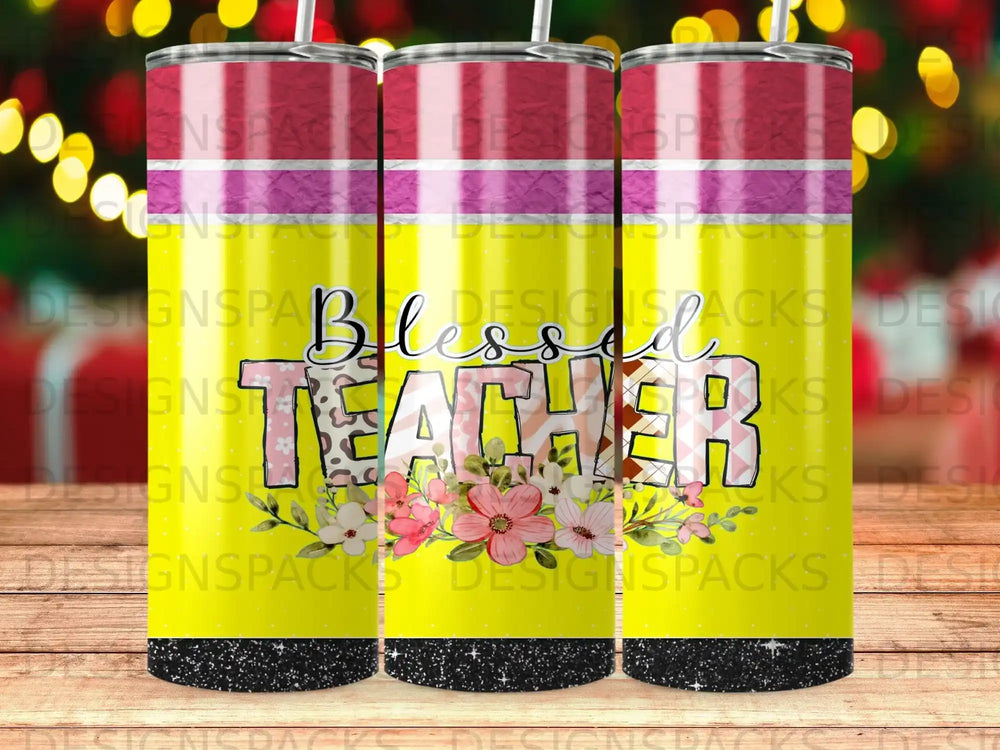 Tumbler with "Blessed Teacher" text and floral accents on a yellow background.