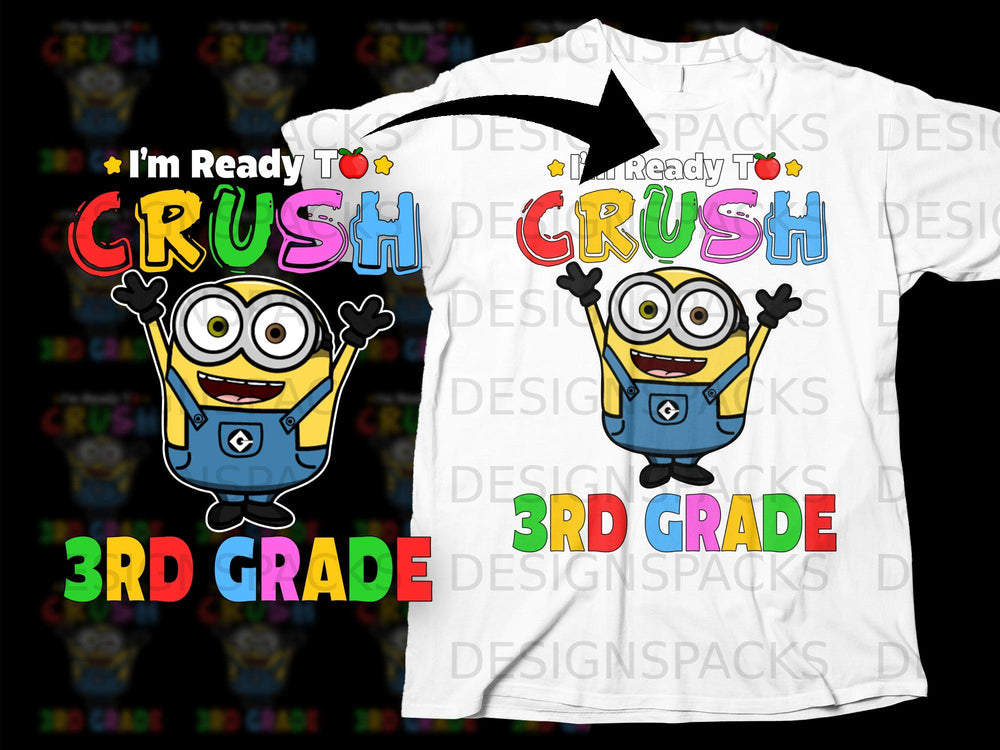 Minion character with "I'm Ready To Crush" and "3rd Grade" text.