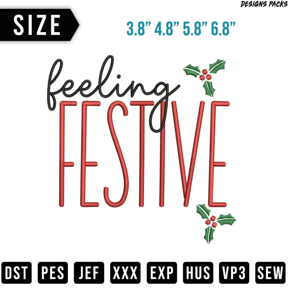 "Feeling Festive" embroidery design with sizes and file formats.