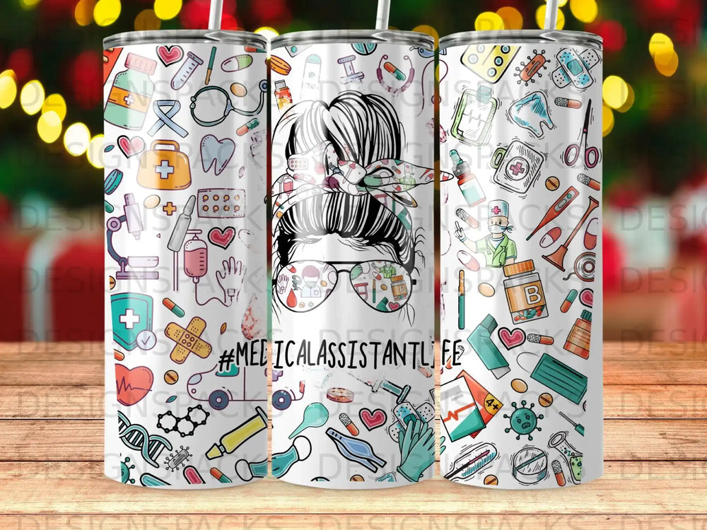 Tumbler with medical-themed illustrations and "#MEDICALASSISTANTLIFE" text.