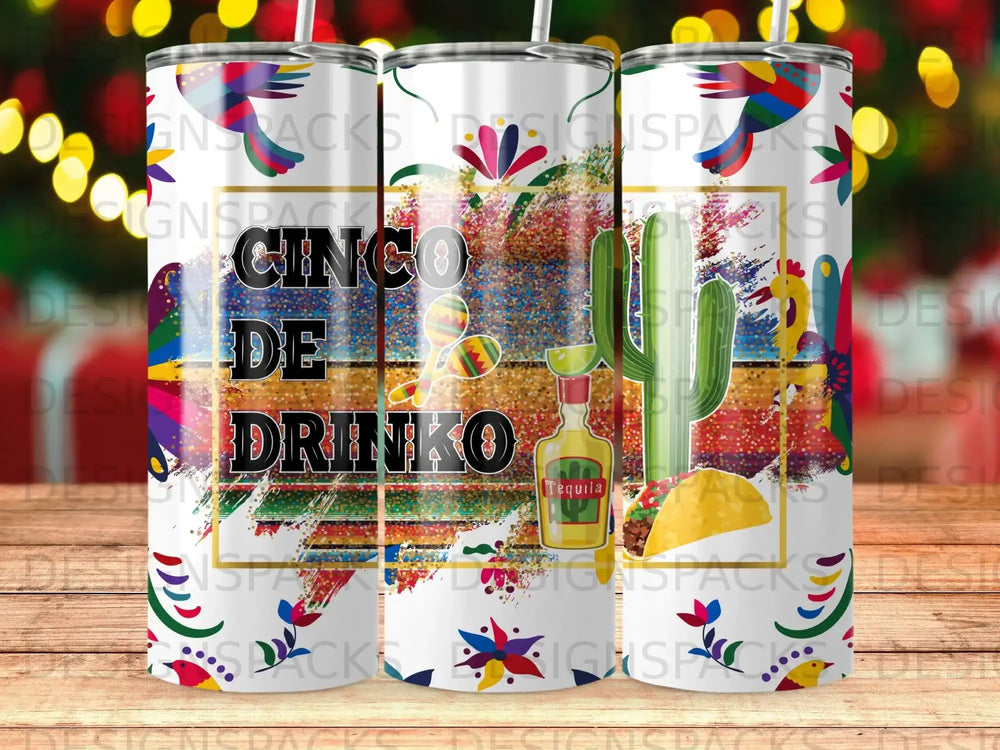 Cinco de Drinko tumbler with colorful Mexican-themed graphics.
