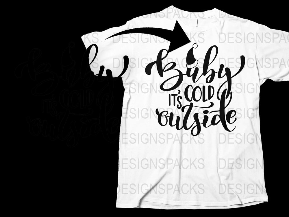 Baby It's Cold Outside T-Shirt, Winter Quote Tee, Holiday Fashion, Unisex Shirt