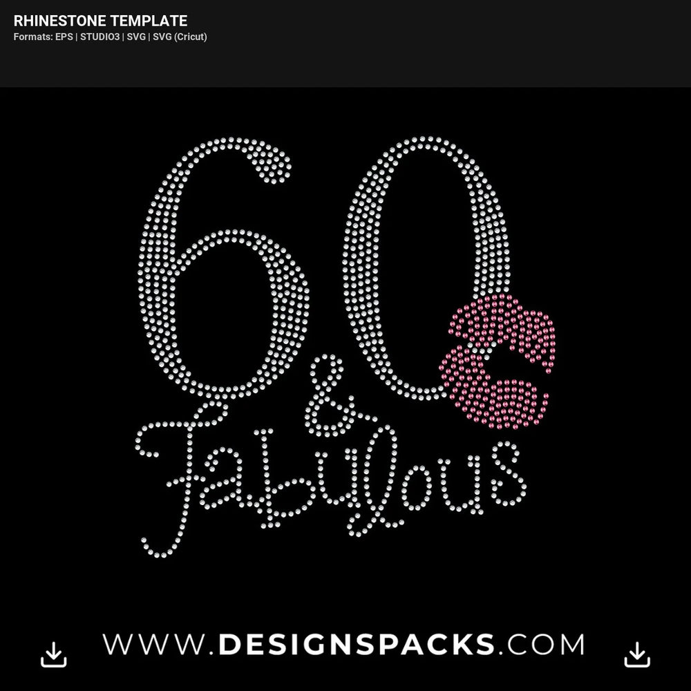 60 And Fabulous Birthday Design Rhinestone Digital Template