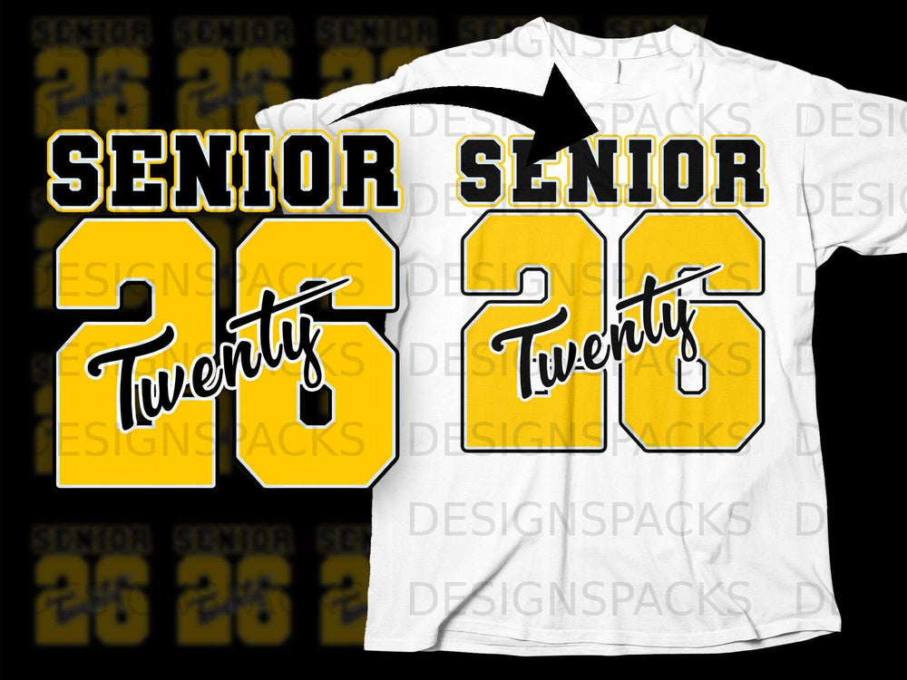 "Senior 26" graphic with a white t-shirt outline.