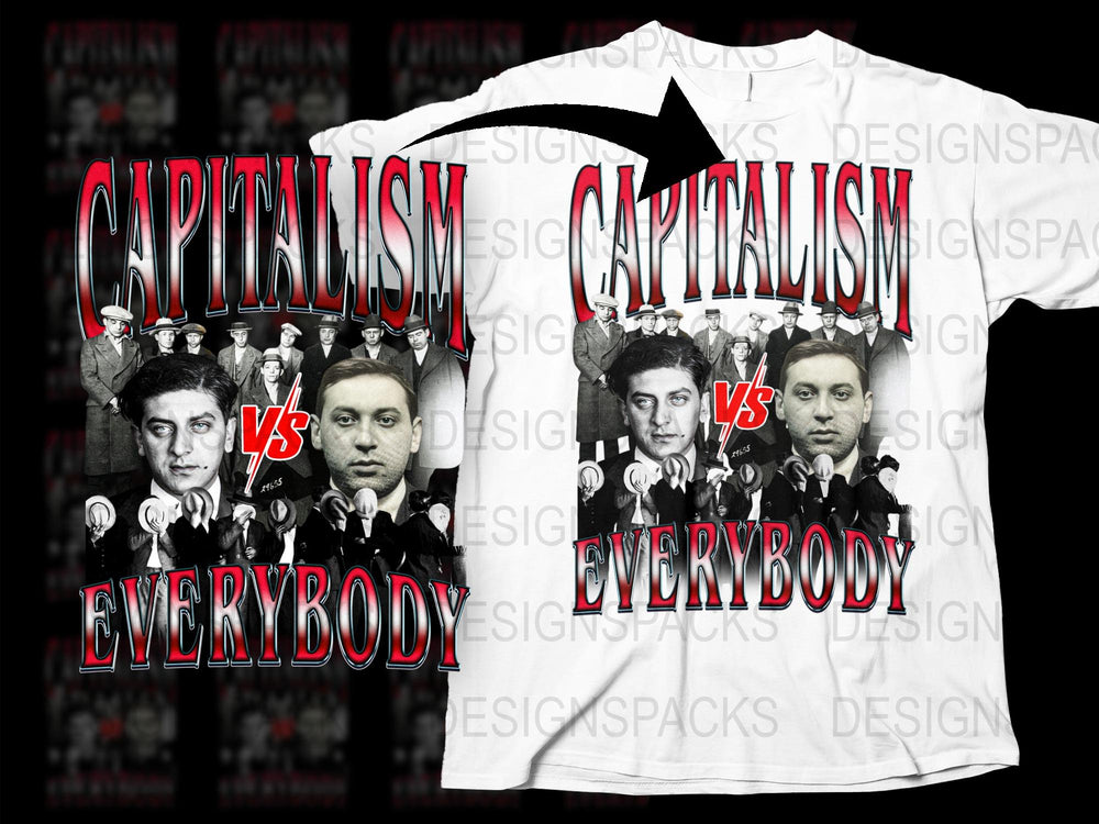Capitalism vs Everybody T-Shirt, Political Statement Tee, Bold Graphic Design, Unisex Fashion Shirt