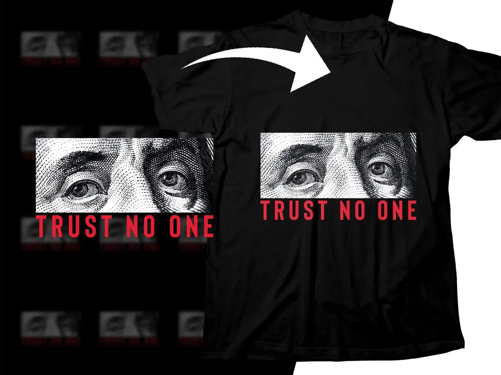 Black t-shirt with 'TRUST NO ONE' text and detailed eyes graphic, print-ready design