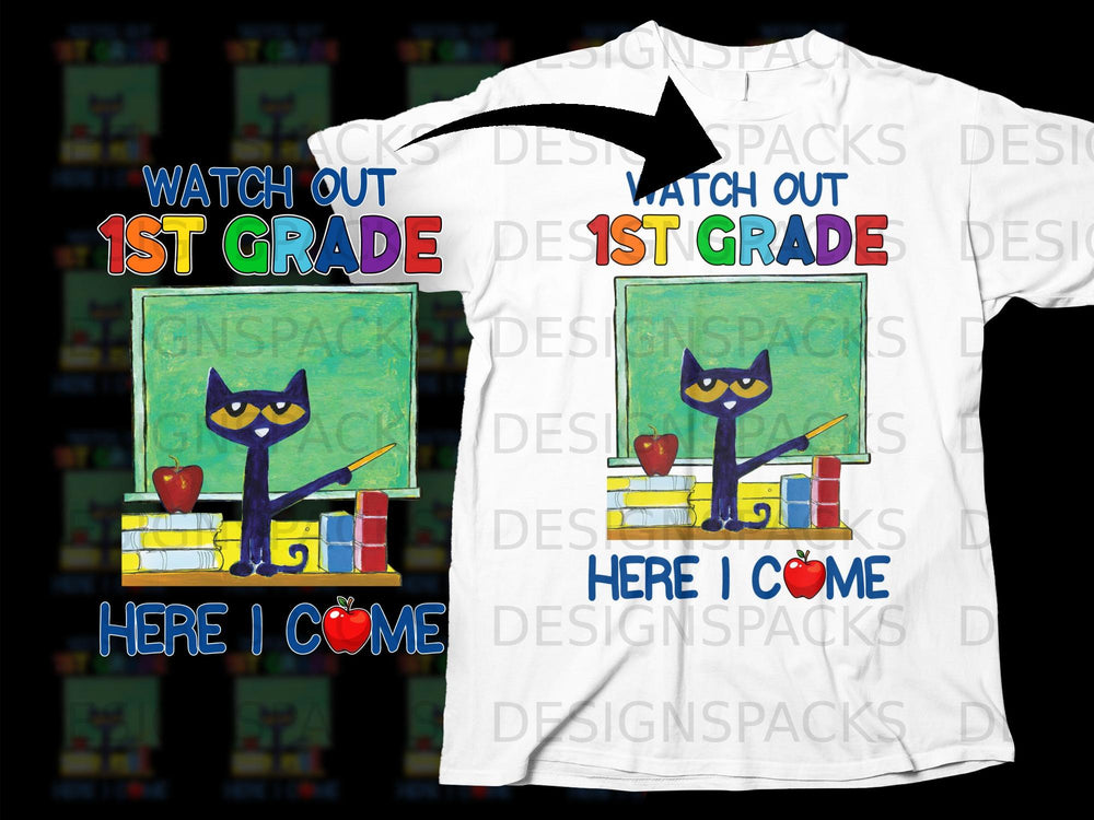 Pete the Cat "Watch Out 1st Grade Here I Come" graphic with apple and books.