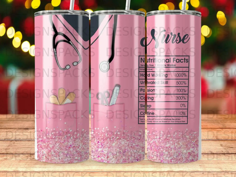 Tumbler with "Nurse" and a "Nutritional Facts" label listing "Miracle Worker."