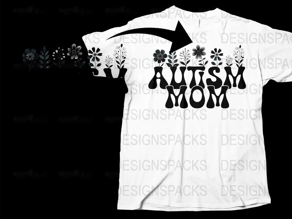 Autism Mom T-Shirt with Floral Design, Black and White Graphic Tee, Mother's Day Gift, Supportive Apparel