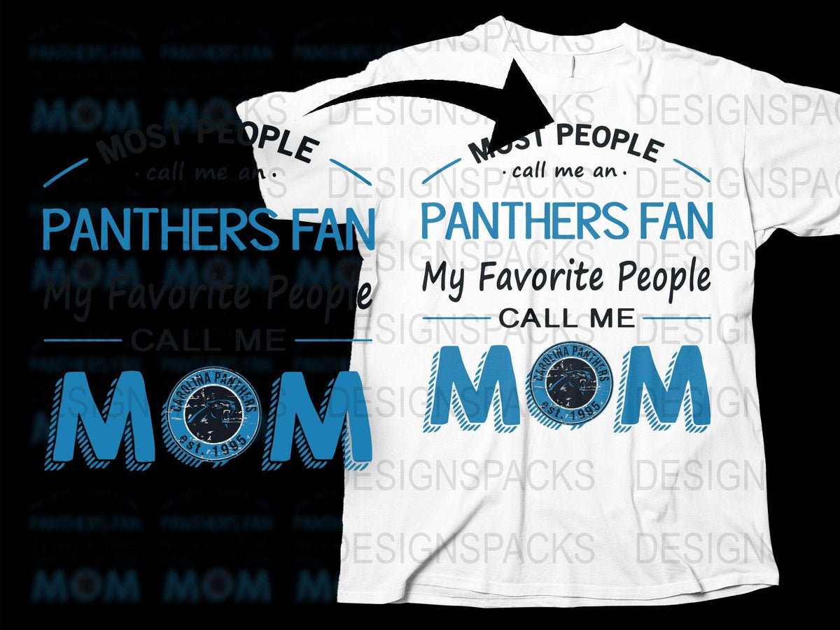 Panthers Fan Mom T-Shirt, Favorite People Call Me Mom, Sports Fan Gift, Mother's Day Tee