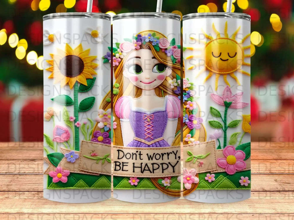 Rapunzel in floral crown on tumbler with "Don't worry, BE HAPPY" banner.