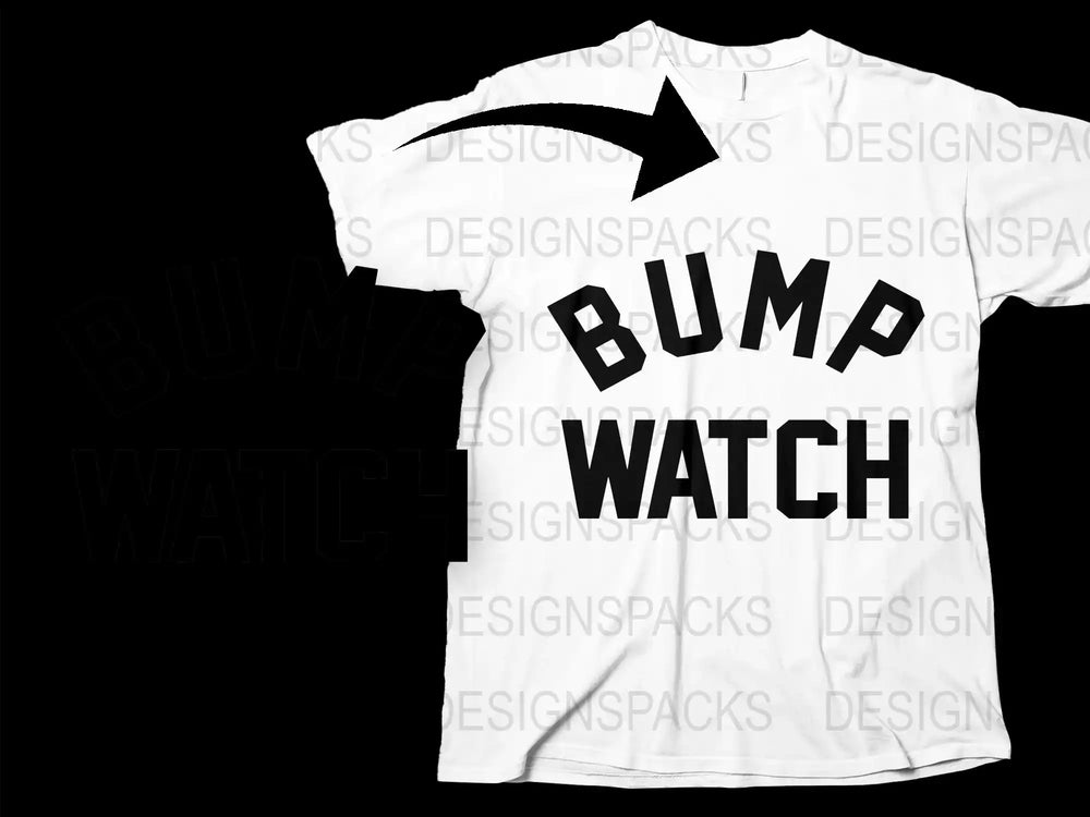 Bump Watch T-Shirt, Funny Pregnancy Announcement Tee, Maternity Graphic Shirt, Expectant Mom Gift, Casual Baby Reveal Top