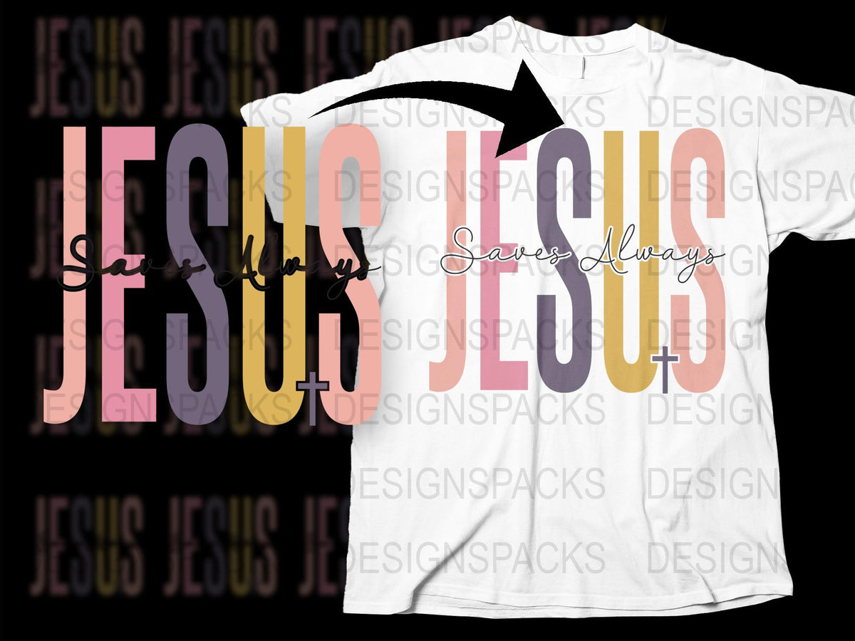 Christian T-Shirt Jesus Saves Always, Faith Inspired Tee, Religious Graphic Shirt, Unisex Clothing Gift