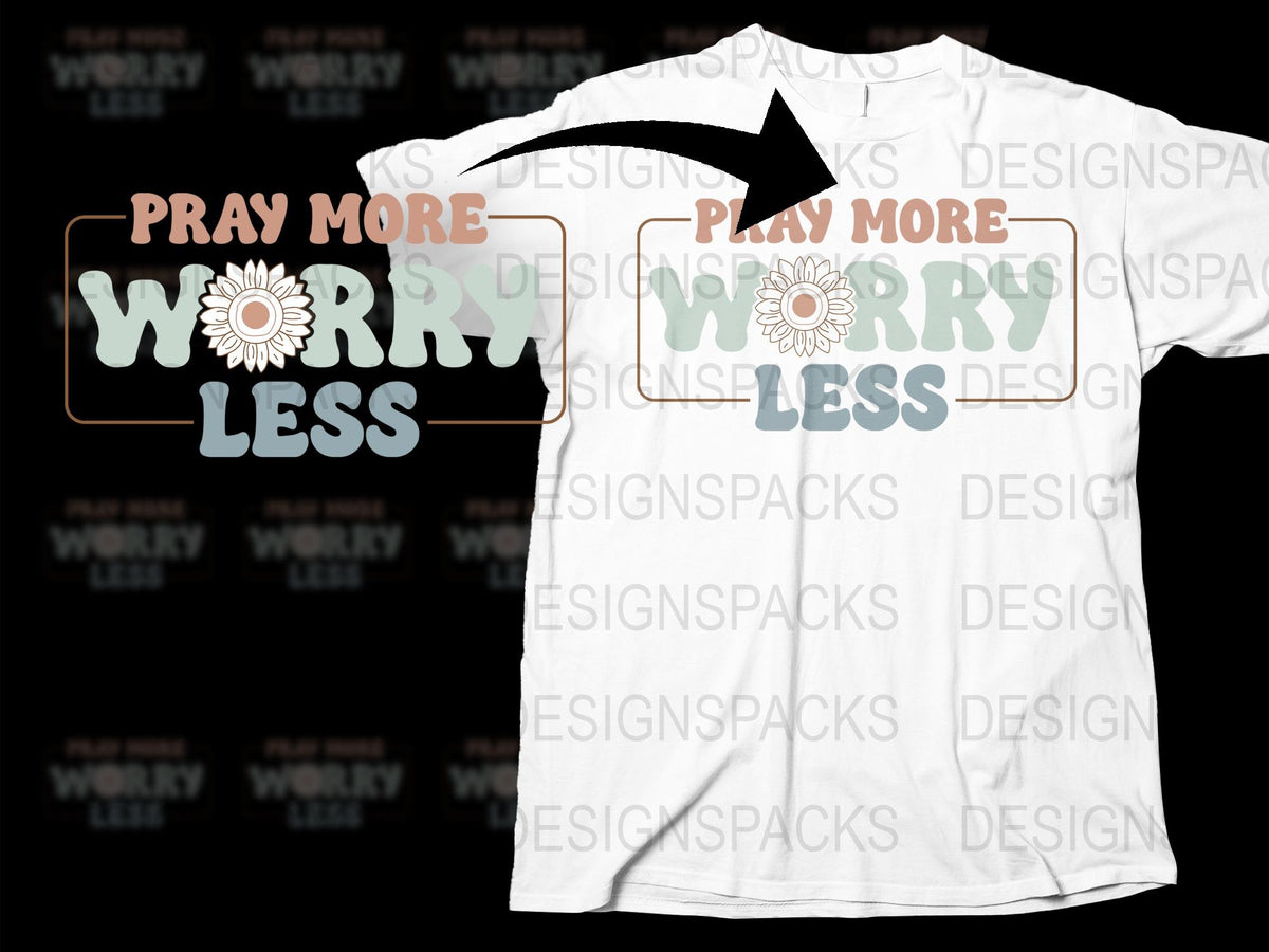 Pray More Worry Less Inspirational Quote T-Shirt, Floral Motif, Positive Message Tee, Unisex Graphic Shirt