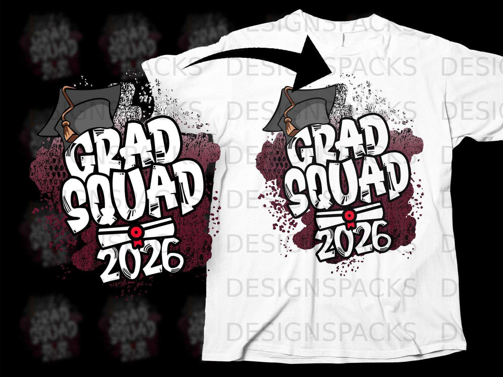 Grad Squad 2026 design with graduation cap and maroon splatters.
