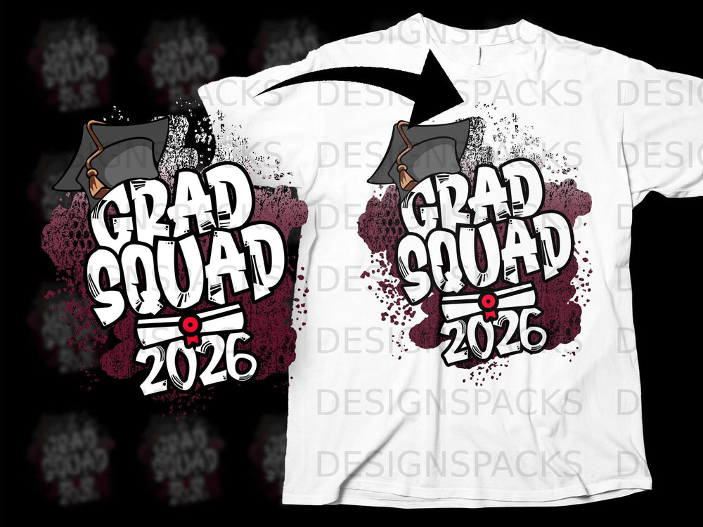 Grad Squad 2026 design with graduation cap and maroon splatters.