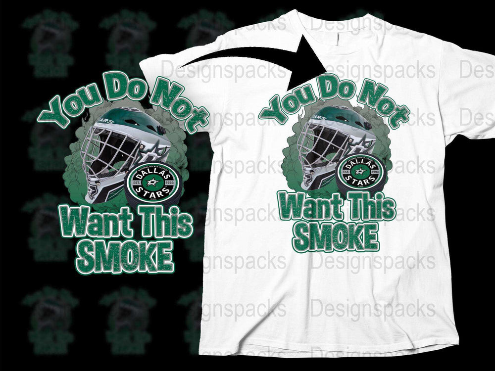 Hockey Themed T-Shirt 'You Do Not Want This Smoke' Graphic Tee, Dallas Stars Inspired Design, Sports Fan Apparel