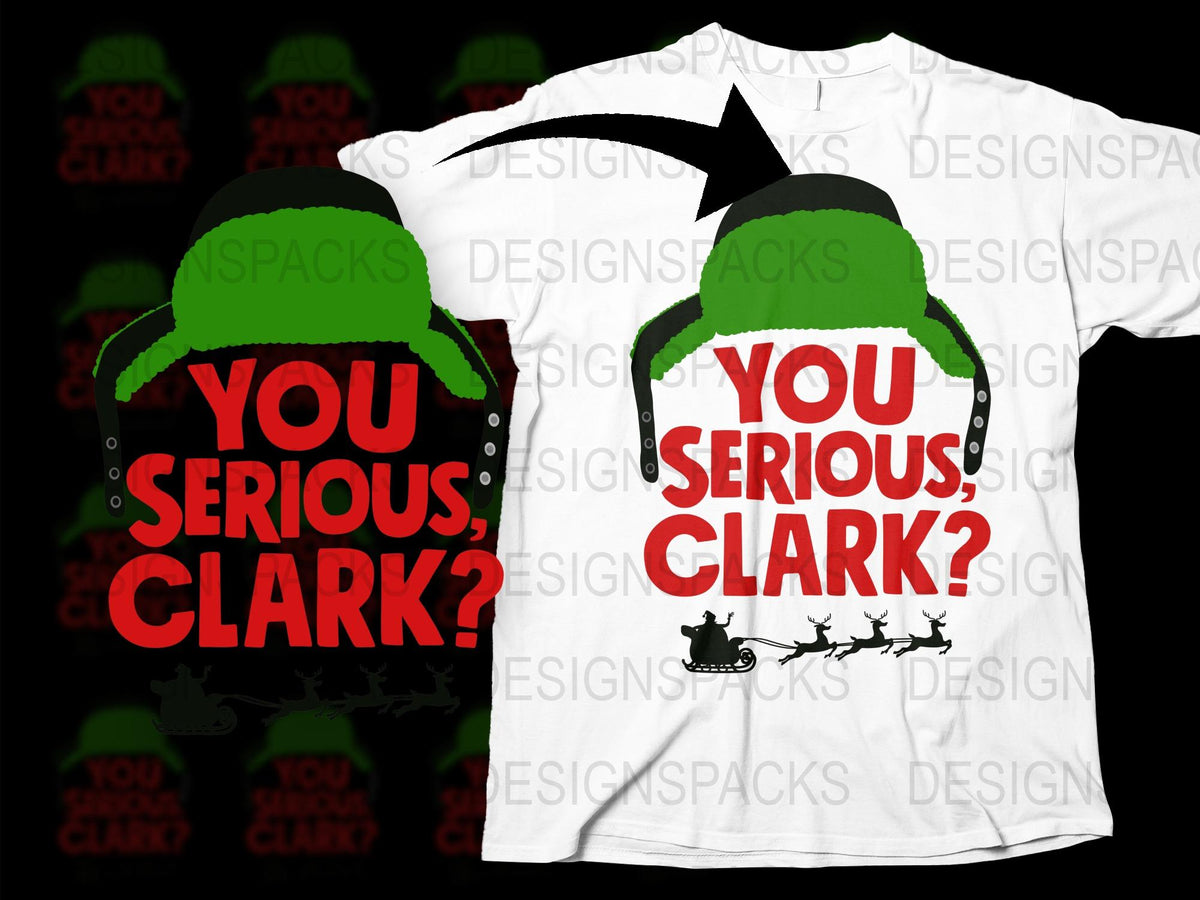 Funny Christmas T-Shirt 'You Serious, Clark?' Quote, Holiday Family Apparel, Festive Graphic Tee with Winter Hat Design