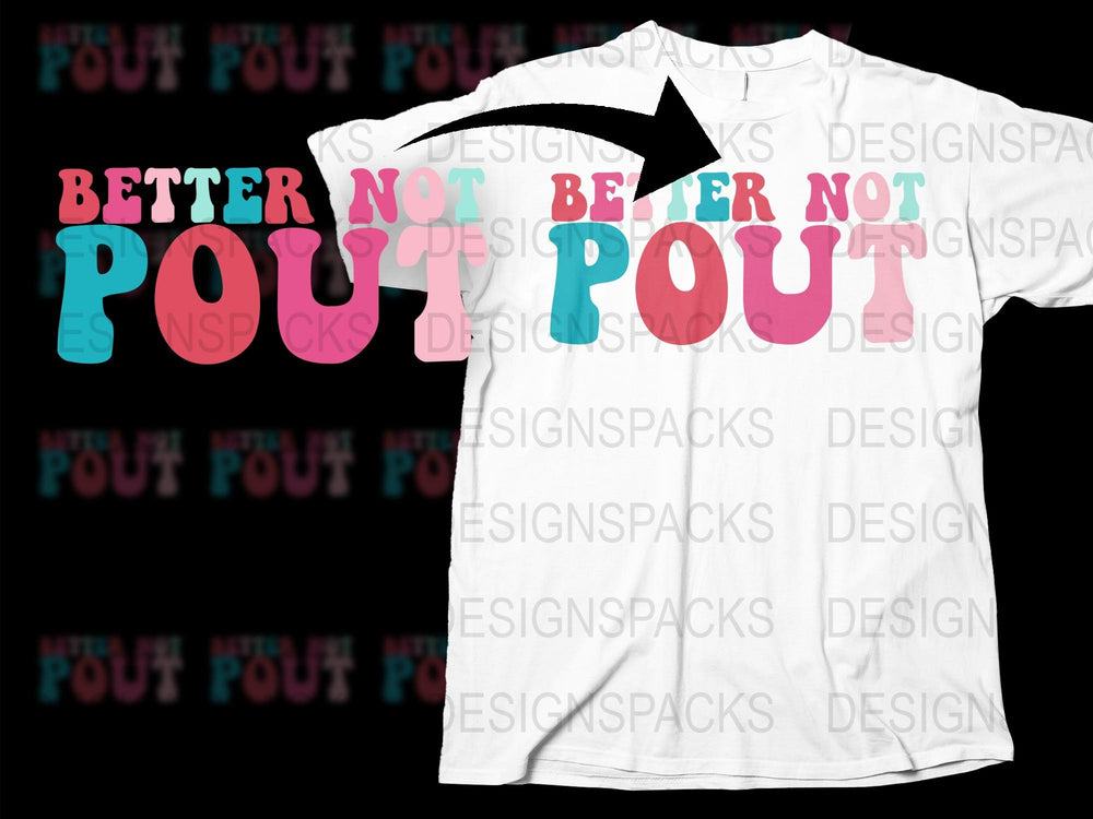 Colorful Better Not Pout Christmas T-Shirt, Festive Holiday Tee, Unisex Xmas Shirt, Casual Winter Fashion, Gift Idea