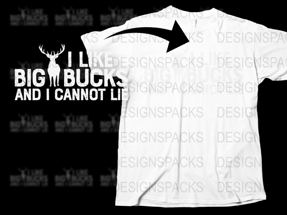 Funny Hunting T-Shirt 'I Like Big Bucks and I Cannot Lie' Deer Graphic Tee
