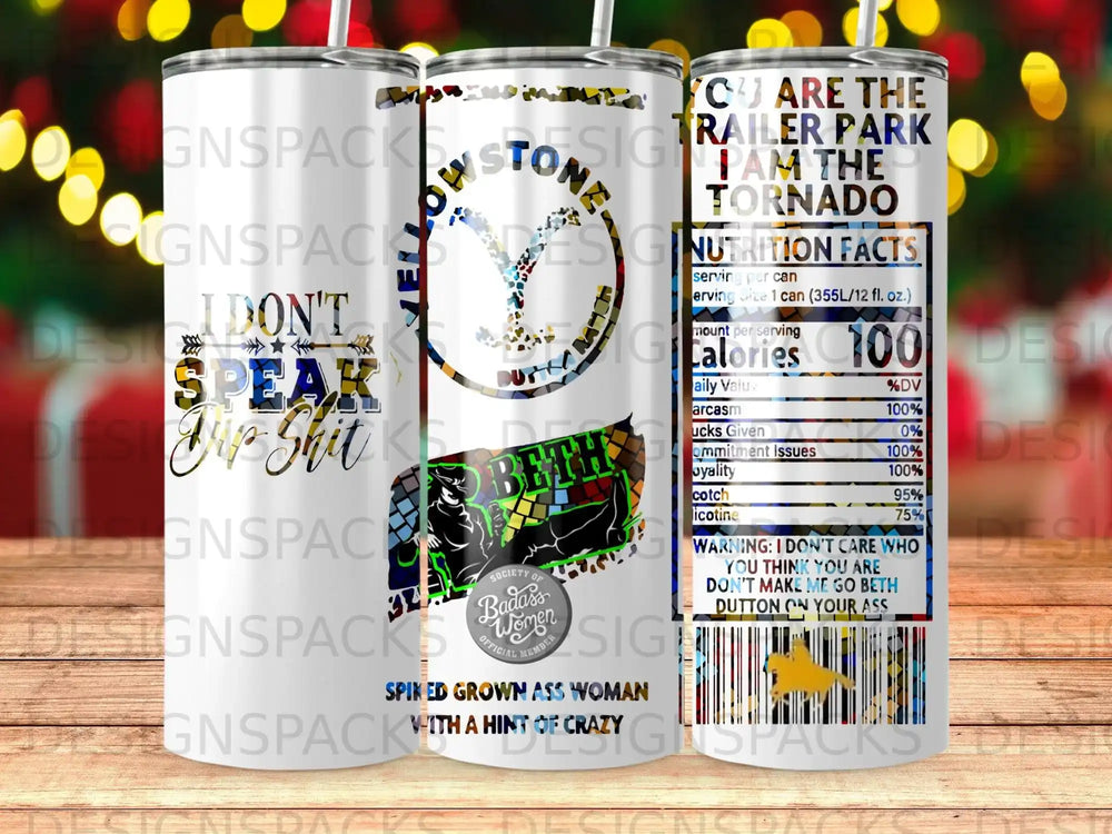 Tumbler with "Don't Speak Flip Shit" and "Badass Woman" text, plus nutrition facts.