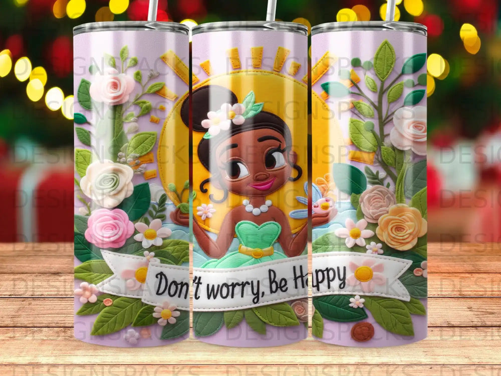 Cartoon girl on tumbler with text "Don't worry, Be Happy."
