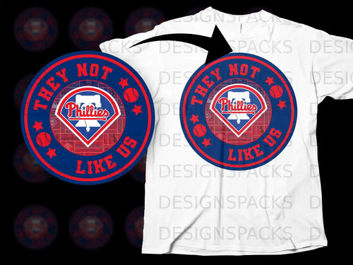 Phillies They Not Like Us Baseball Fan Apparel